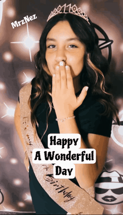 Girl With Sash Saying Happy A Wonderful Day GIF