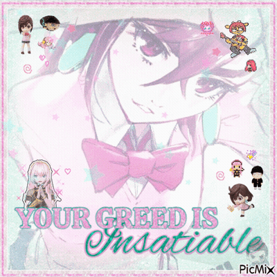 Girl With Your Greed Is Unsatiable GIF