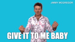 Give It To Me Baby GIF