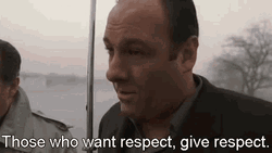 Give Respect Who Wants Respect GIF