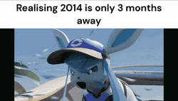 Glaceon Realising 2014 Is Only 3 Months Away GIF