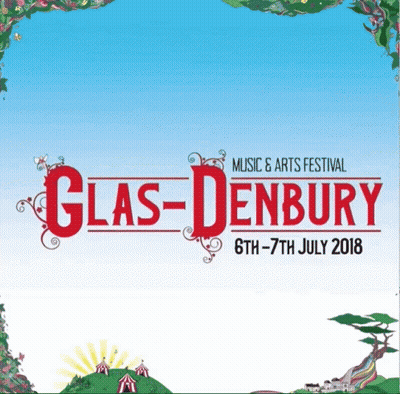 GlasDenbury Music And Arts Festival Poster July 2018 GIF