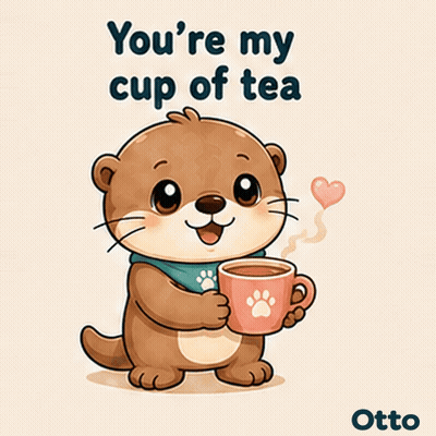 Gleespace Otto The Otter You're My Cup Of Tea GIF