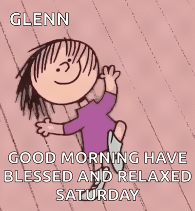 Glenn Good Morning Blessed Relaxed Saturday Cartoon Girl