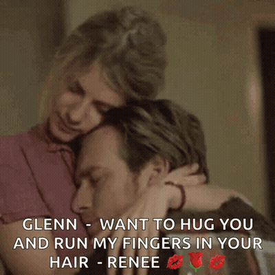 Glenn Wants To Hug You And Run My Fingers In Your Hair - Renee GIF