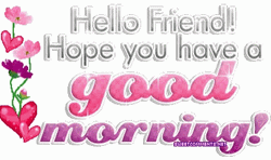 Glittery Good Morning Friend  GIF