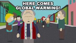 Global Warming South Park Meme GIF
