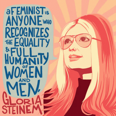 Gloria Steinem Poster Says A Feminist Is Anyone Who Recognizes The Equality And Full Humanity GIF