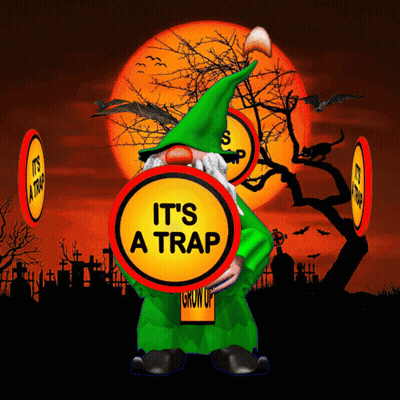 Gnome With Sign Saying It's A Trap GIF
