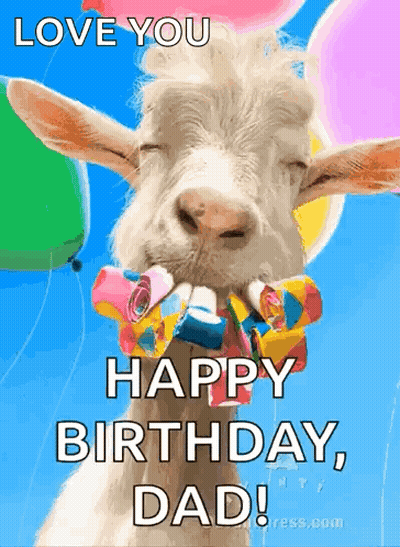 Goat In Bow Tie With Balloons Saying Happy Birthday Dad GIF