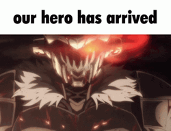 Goblin Slayer Our Hero Has Arrived GIF