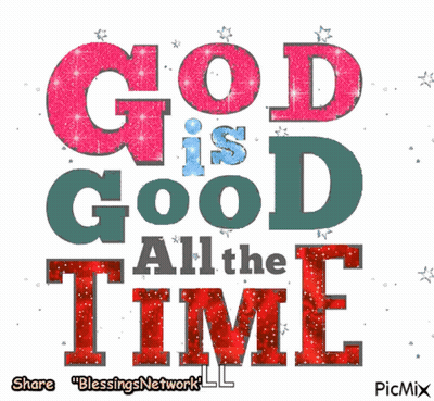 God Is Good All The Time Poster GIF