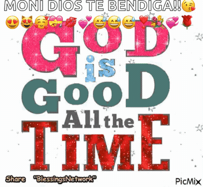 God Is Good All The Time Spanish GIF