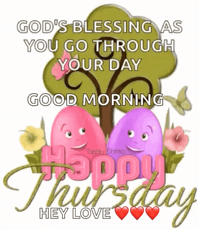 God 'S Blessing As You Go Through Your Day Good Morning Happy Thursday Hey Love ! GIF