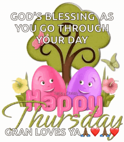God's Blessing Happy Thursday Gran Loves Ya GIF