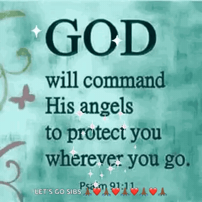 God Will Command His Angels To Protect You Wherever You Go GIF