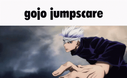 Gojo Jumpscare Meme GIF