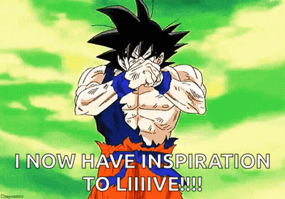 Goku Covering Face Says I Now Have Inspiration To Live GIF