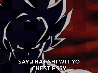 Goku From Dragon Ball Z Is Holding A Lightning Bolt In His Hand And Saying `` Say That Shi Wit Yo Chest Pssy '' . GIF