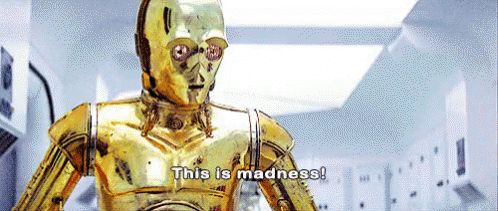 Gold Robot Saying This Is Madness GIF