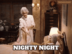 Golden Girls Nighty Night GIF