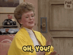 Golden Girls Oh You GIF