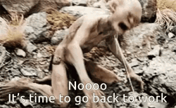 Gollum Back To Work Monday GIF