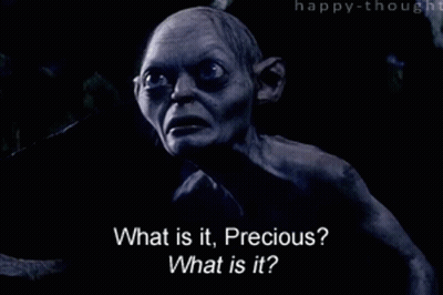 Gollum From The Lord Of The Rings Is Asking What Is It , Precious ? GIF