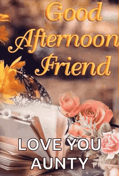 Good Afternoon Friend Love You Aunty Card GIF