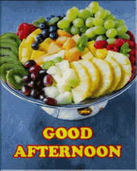 Good Afternoon Fruits Salad GIF