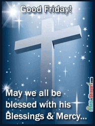 Good Friday Morning Blessings And Mercy Cross GIF