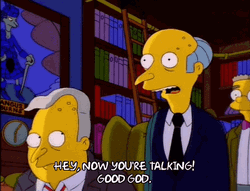 Good God Teasing Mr Burns GIF