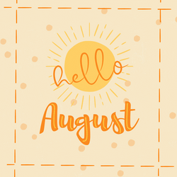 Good Morning And Hello August GIF