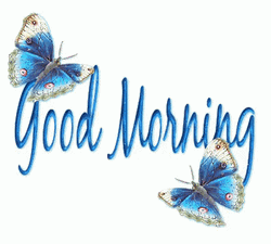 Good Morning Animated Blue Butterflies GIF