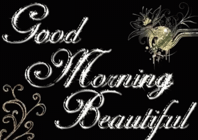 Good Morning Beautiful Silver Text Black Background GIF