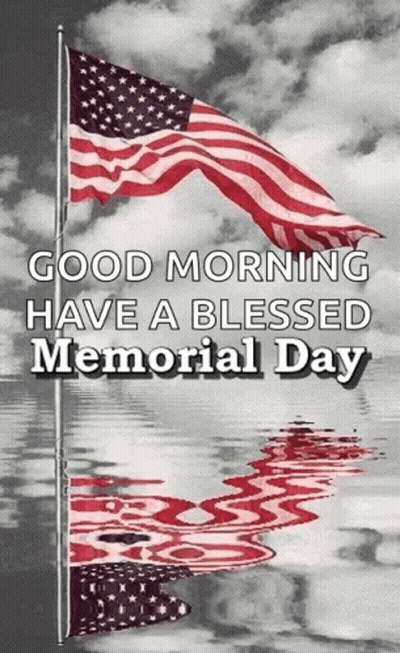 Good Morning Blessed Memorial Day Card With Two American Flags In Water GIF