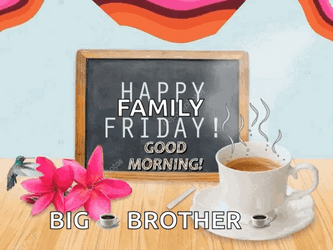 Good Morning Brother Hot Coffee And Flowers GIF