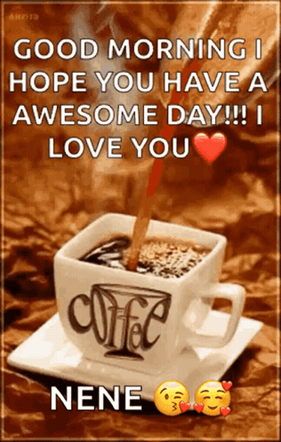 Good Morning Coffee Cup I Love You Nene GIF