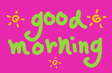 Good Morning Darling Vibrant Hued Design Art GIF