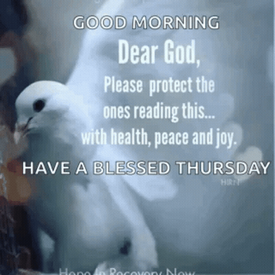 Good Morning Dear God Protect Readers With Health Peace Joy Blessed Thursday GIF