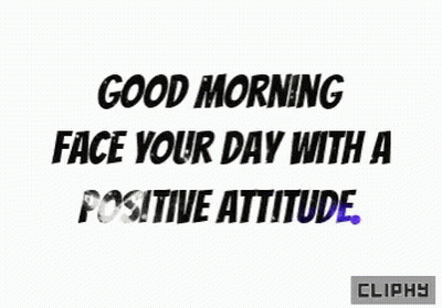 Good Morning Face Your Day With Positive Attitude Clippy