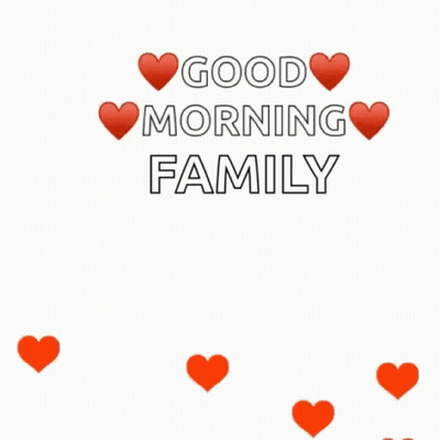Good Morning Family Poster With Red Hearts GIF