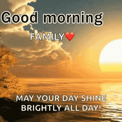 Good Morning Family Sunset GIF