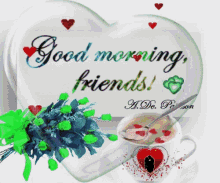 Good Morning Friends Roses Heart Coffee Love