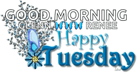 Good Morning Glenn Happy Animated Tuesday GIF
