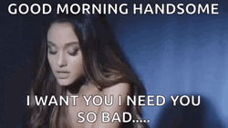 Good Morning Handsome Ariana Grande GIF