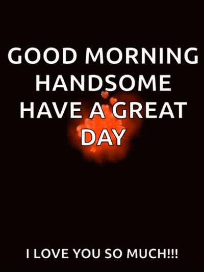 Good Morning Handsome Greeting Card GIF
