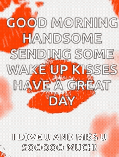 Good Morning Handsome Sending Wake Up Kisses GIF