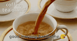 Good Morning Handsome With Coffee GIF