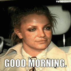 Good Morning Hangover Britney  GIF